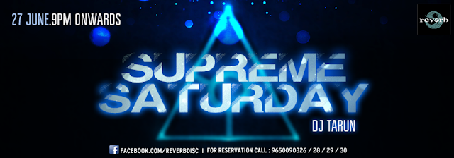 Supreme Saturday at Reverb Club, Noida