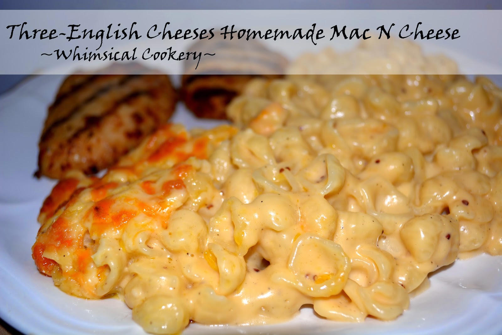 Three English Cheeses Homemade Mac N Cheese Whimsical Cookery