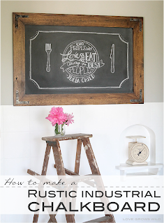 LoveGrowsWild.com | DIY Rustic Industrial Chalkboard