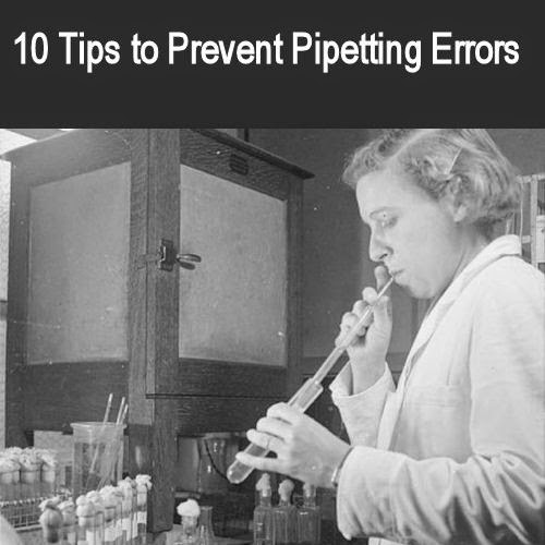 Medical Laboratory and Biomedical Science 10 Tips to Prevent Pipetting Errors