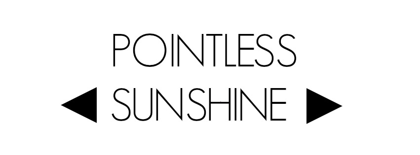 Pointless Sunshine