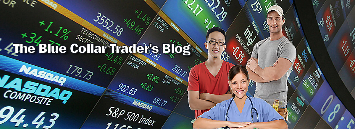    The Blue Collar Trader's Blog