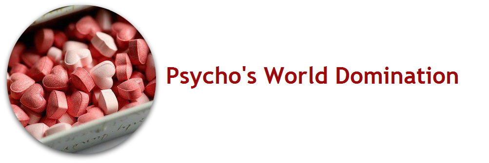 Psycho's World Domination