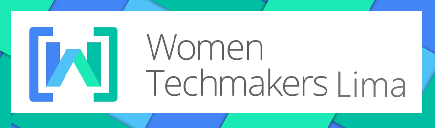 Women Techmakers Lima