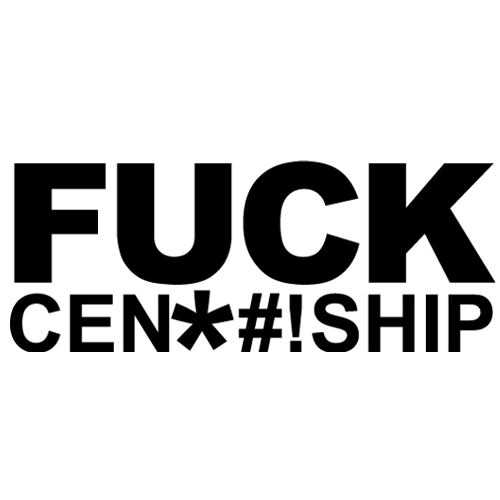 http://1.bp.blogspot.com/-Mp7NYmgbfcE/Te5CkEUZ2BI/AAAAAAAAG4Q/HrMElKxTAvc/s1600/fuck_censorship.png
