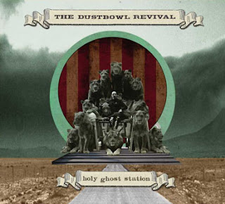 Holy Ghost Station - The Dustbowl Revival - (EP) Album Review