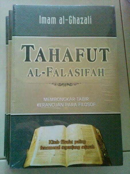 tahafut al falasifah membongkar tabir kerancuan para tahafut al falasifah membongkar tabir kerancuan para