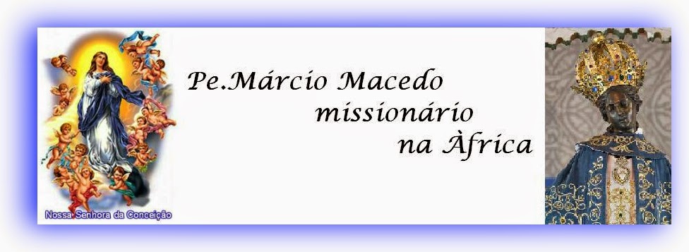 Pe.Márcio Macedo missionário na Àfrica