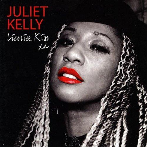 Juliet Kelly Licorice Kiss Tracklist 01 Licorice Kiss 02 Tainted Love
