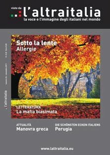 L'Altraitalia 34 - Novembre 2011 | TRUE PDF | Mensile | Musica | Attualità | Politica | Sport
La rivista mensile dedicata agli italiani all'estero.