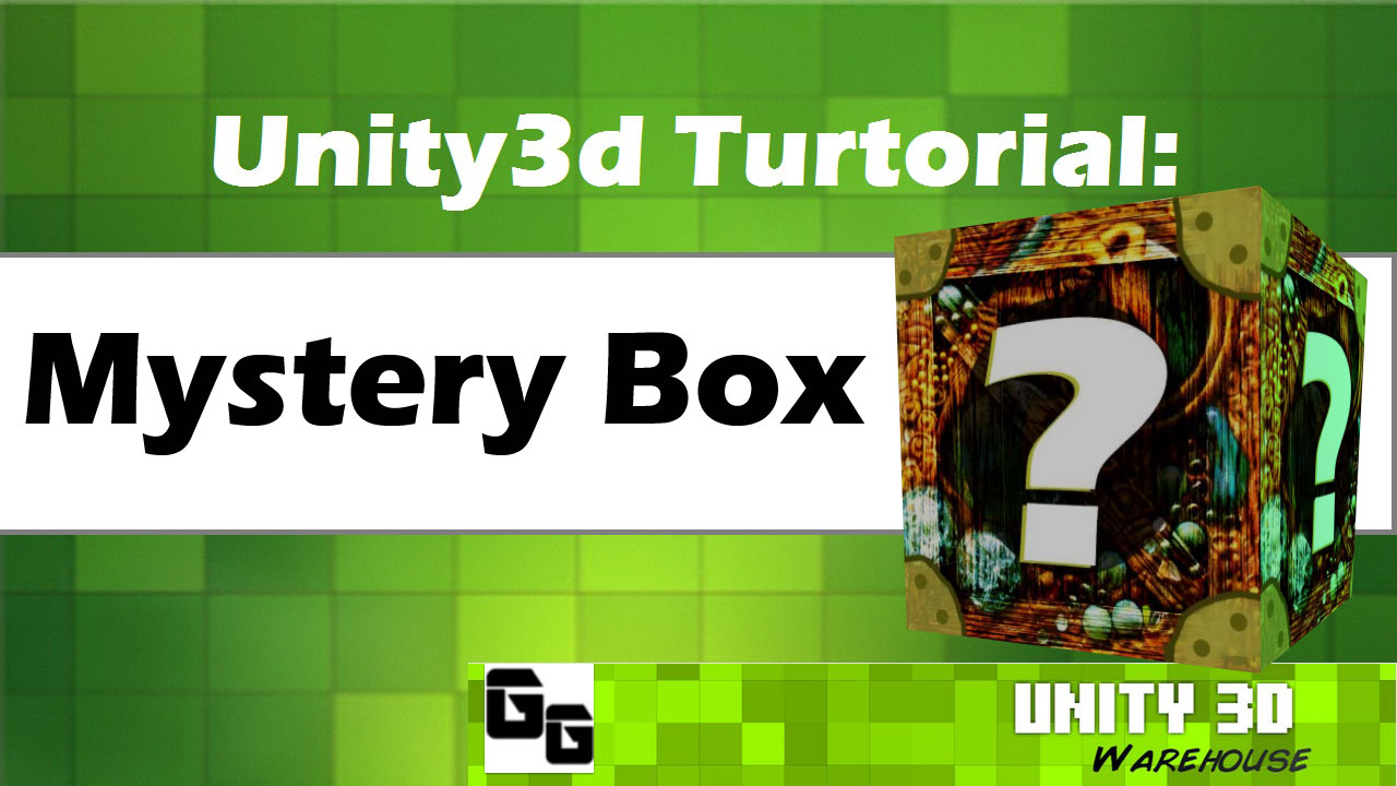 Unity 3D Make Mystery Box Tutorial20153 Unity3D WAREHOUSE