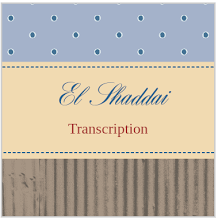 El Shaddai Transcription
