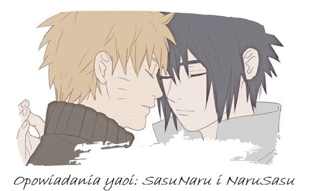 Opowiadania yaoi: SasuNaru