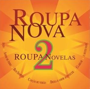 Download Roupa Nova   Roupa Novelas 2 (2011) Baixar