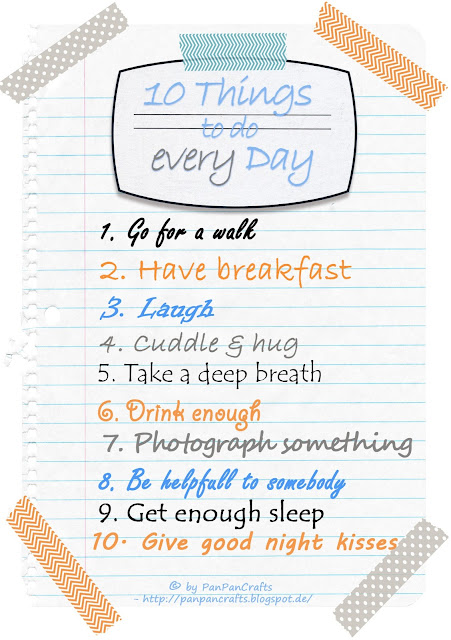 free printable - 10 things to do every day - do something for yourself | http://panpancrafts.blogspot.de/