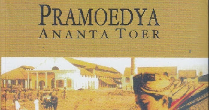 Nana Nanudz Resensi Anak Semua Bangsa (Roman Tetralogi