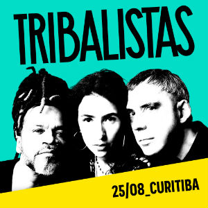 Tribalistas em Curitiba
