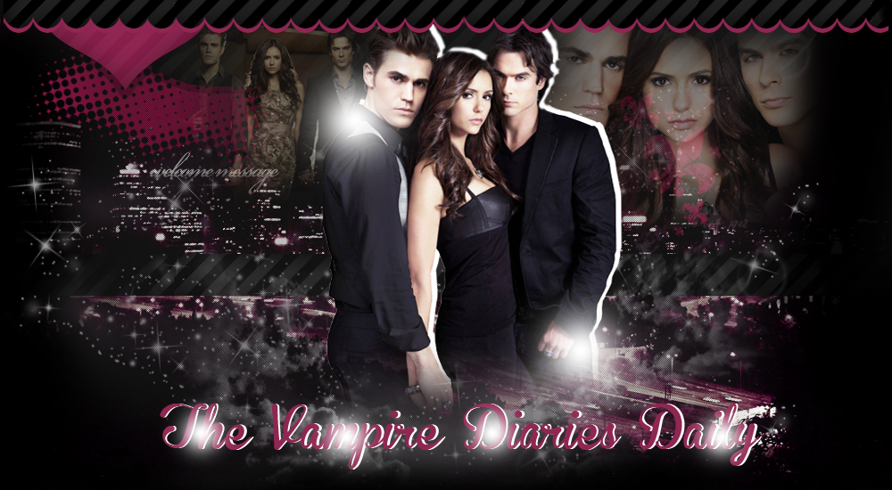 The Vampire Diaries Daily ~