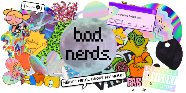 Bad Nerds