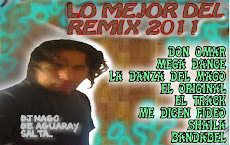 DESCARGA ESTE CD, LO MEJOR DEL REMIXX 2011