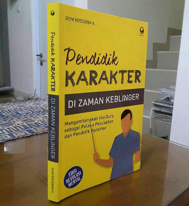 Pendidik Karakter di Zaman Keblinger