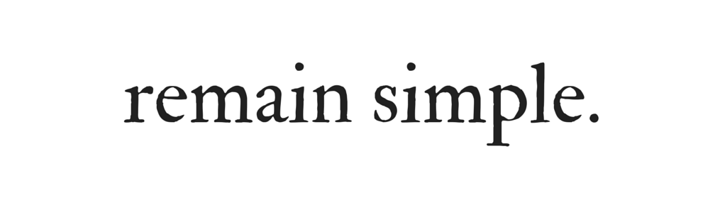 remain simple.