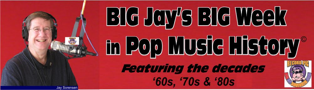 Big Jay Sorensen's Week in Pop Music History