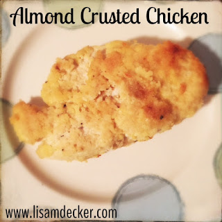 Almond Crusted Chicken, The Masters Hammer and Chisel, Hammer and Chisel, Hammer and Chisel Nutrition Guide, 21 day fix recipes, clean eating, meal planning, Successfully Fit, Lisa Decker
