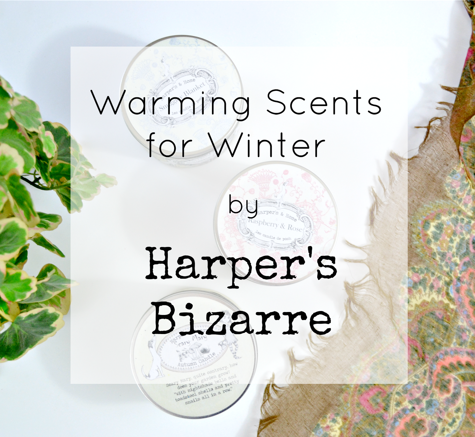 Warming Winter Fragrances by Harper's Bizarre Candles That Lisa Clare