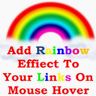Multi-Color Effect For Your Links On Hover For Blogger/Websites