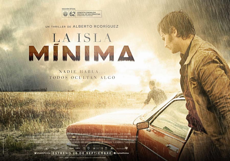 La isla mínima La nueva película de Alberto Rodríguez