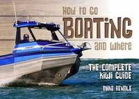 http://www.pageandblackmore.co.nz/products/828820?barcode=9781869538767&title=HowtoGoBoatingandWhere