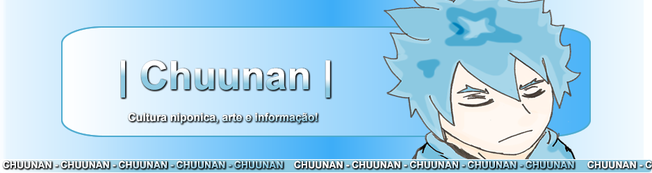 Chuunan - Sua fonte de informação.