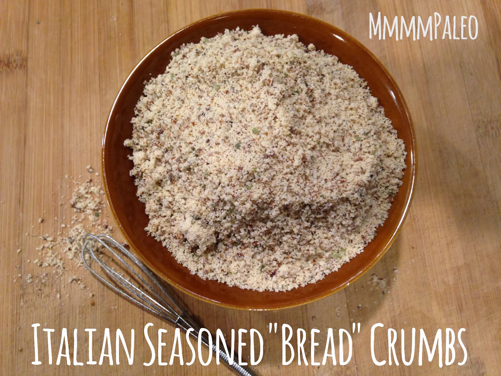 mmmm paleo italian seasoned quot bread quot crumbs aka almond flour mmmm paleo italian seasoned quot bread quot crumbs aka almond flour