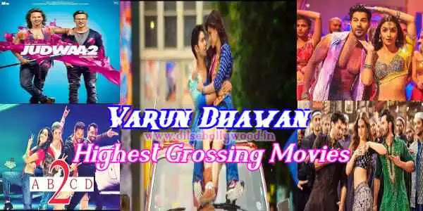 Varun Dhavan highest grossing top 10 movies