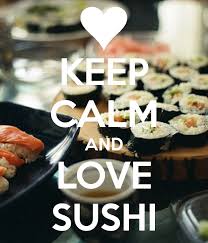 Seriously..... who doesn't like sushi?