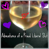 Adventures of a Proud liberal Slut