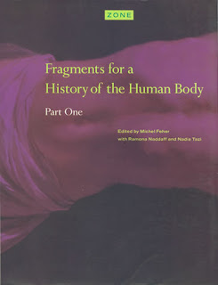 Zone 4: Fragments for a History of the Human Body, Part 2 Michel Feher, Ramona Naddaff and Nadia Tazi