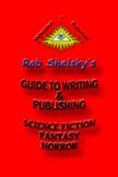 Guide To Writing & Publishing Science Fiction, Fantasy, Horror