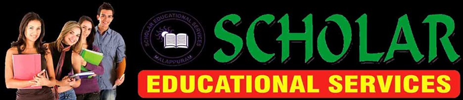 SCHOLAR EDUCATIONAL SERVICES MALAPPURAM