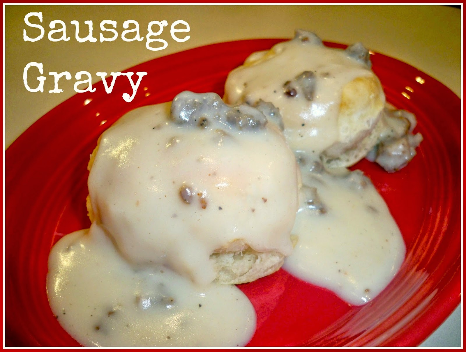 Easy as Pie Sausage Gravy