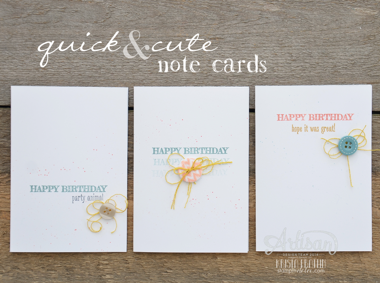 Stampin' Dolce Quick & Cute note cards Artisan Design Team Blog Hop