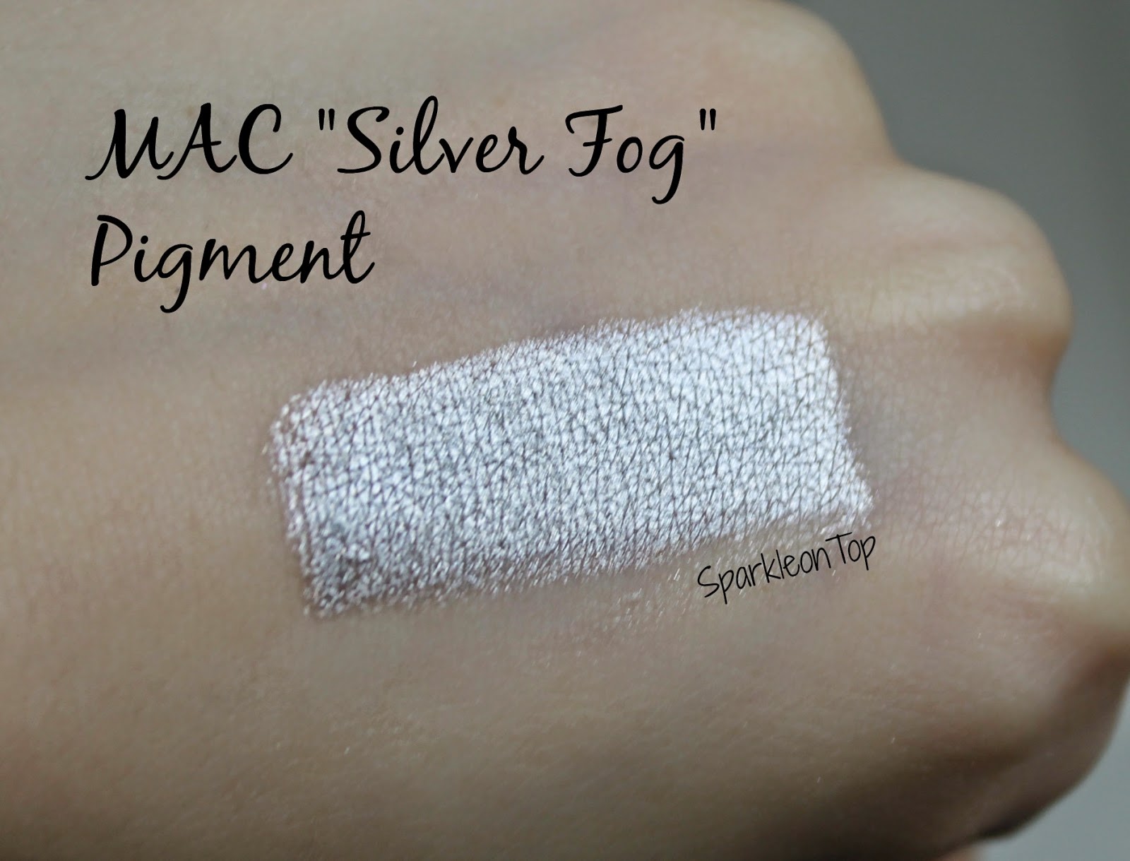 Sparkle on Top MAC "Silver Fog" Pigment