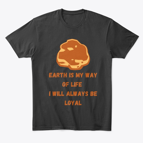Earth is my way of life