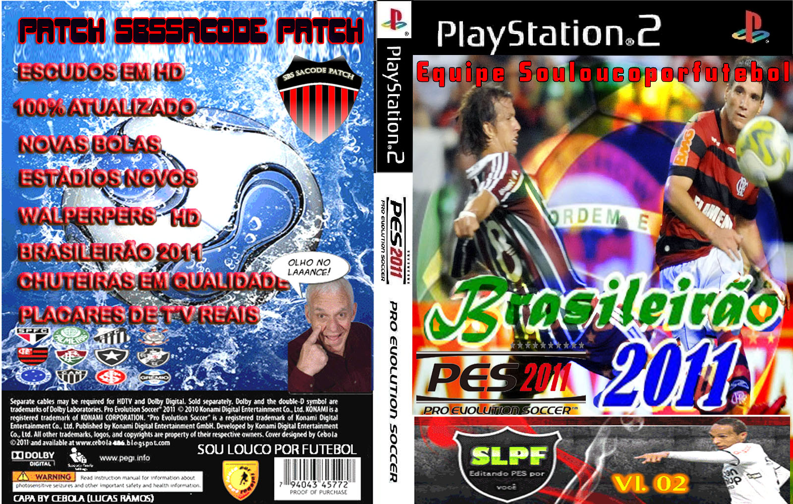 CLOSED: PES 2011 PATCH BRASILEIRÃO 2011 PS2 SBS SACODE PATCH