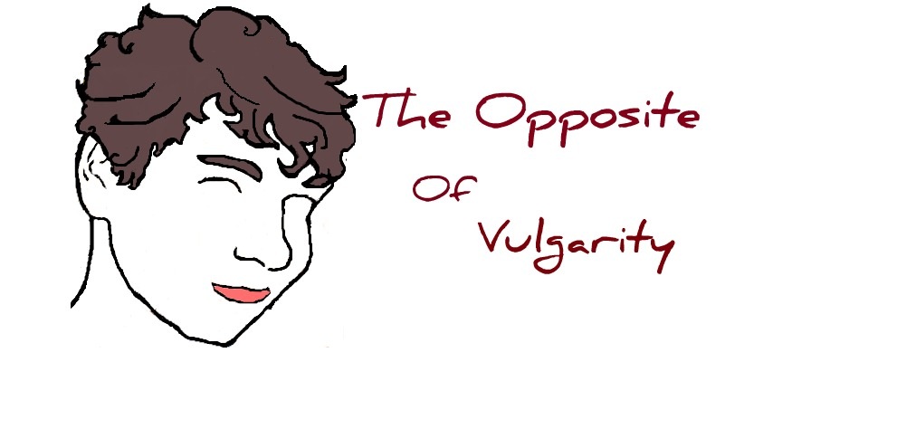 theoppositeofvulgarity