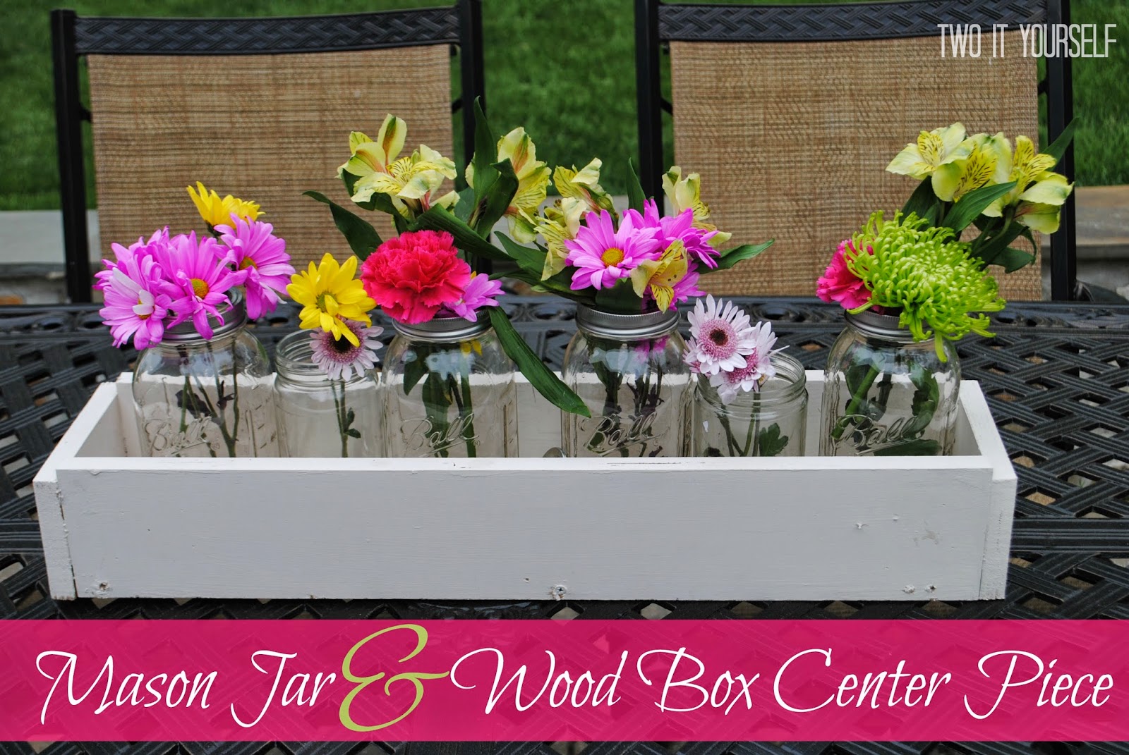 Two It Yourself DIY Mason Jar and Wood Box Flower Center Piece