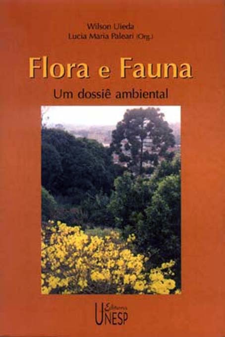 Flora e Fauna - Um Dossiê Ambiental