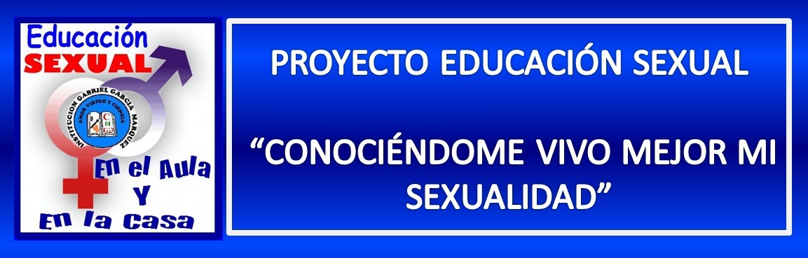 PROYECTO DE EDUCACIÓN SEXUAL ESCOLAR Y CONSTRUCCIÓN DE CIUDADANÍA