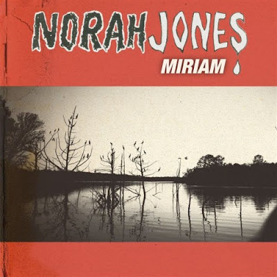 Norah Jones - Miriam Lirik dan Video
